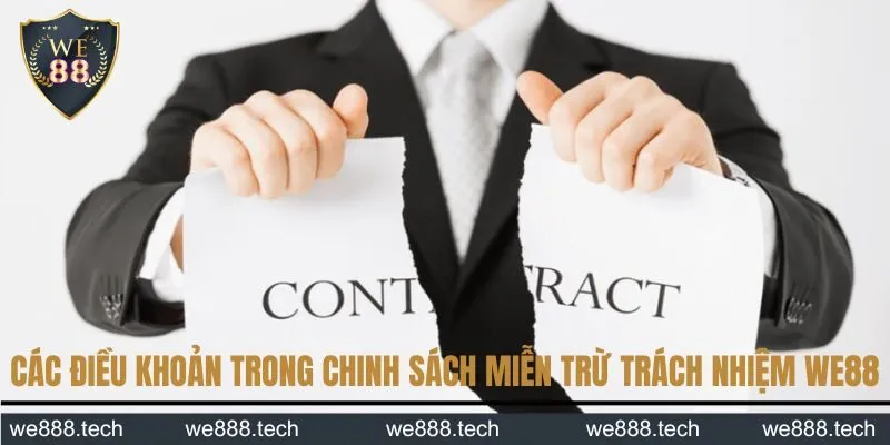 Các điều khoản trong chinh sách miễn trừ trách nhiệm We88